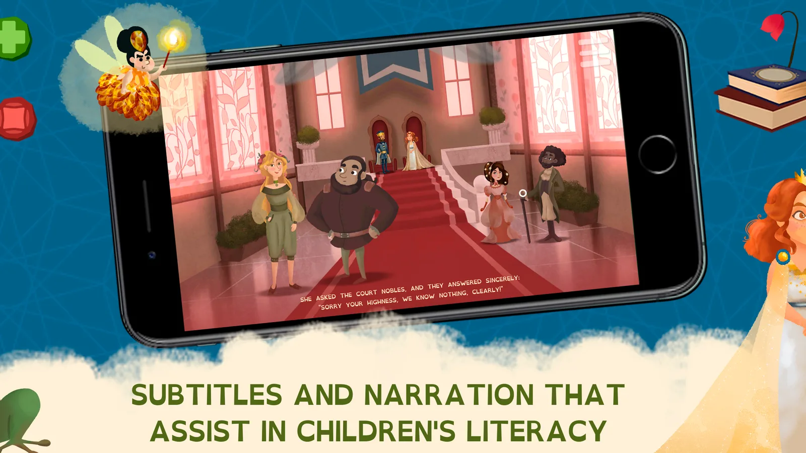 A phone showing an animated story scene in a palace hall, captioned Subtitles and narration that assist in children's literacy.